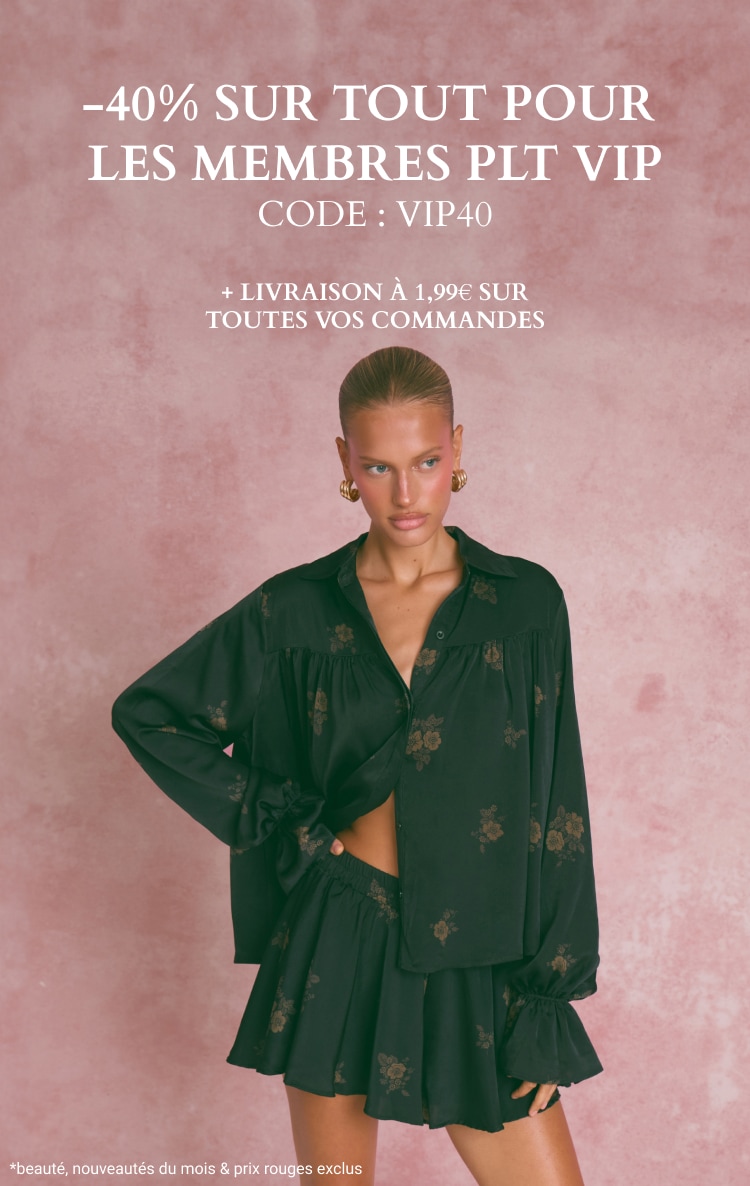 -40% SUR TOUT POUR LES MEMBRES PLT VIP CODE : VIP40 + LIVRAISON À 1,99€ SUR  TOUTES VOS COMMANDES