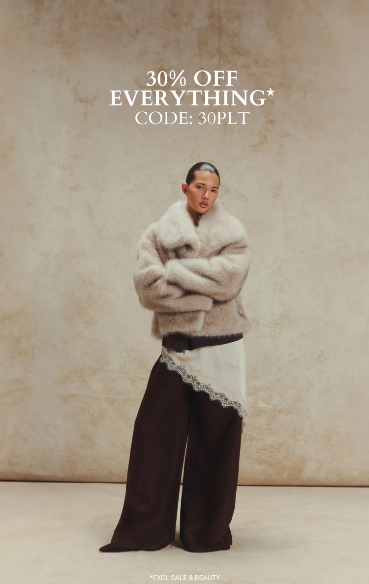 NEW IN - 30% OFF* CODE: 30PLT