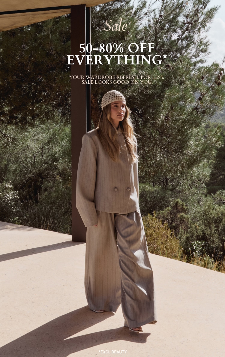 50-80% OFF EVERYTHING* *EXCL BEAUTY