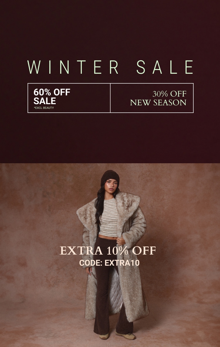 30% OFF NEW SEASON + EXTRA 10% OFF CODE: EXTRA10 *EXCL BEAUTY