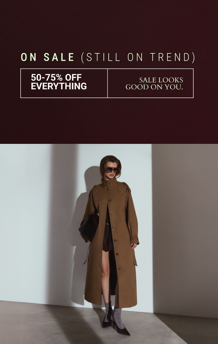 50-75% OFF EVERYTHING