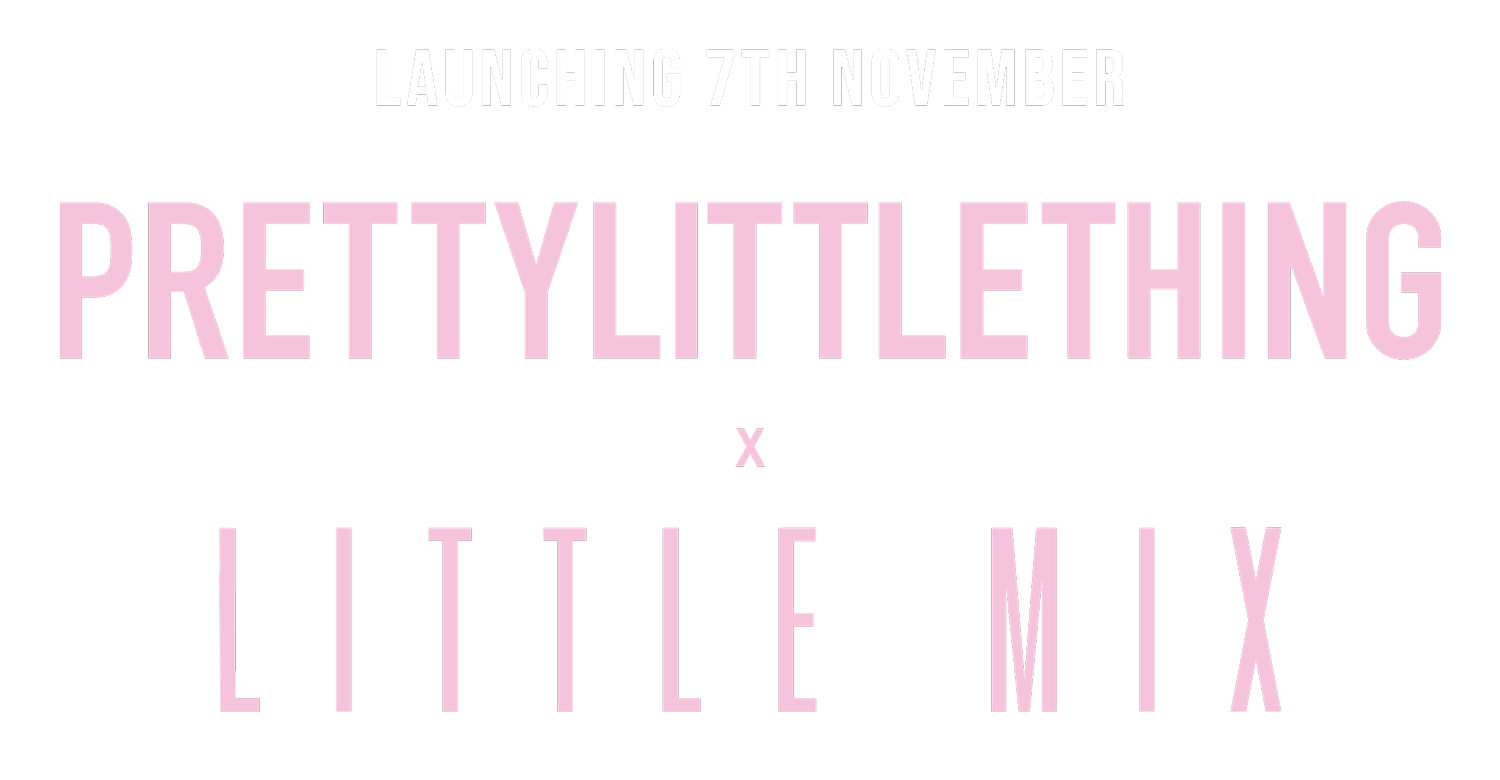 Little Mix | Sign Up | PrettyLittleThing