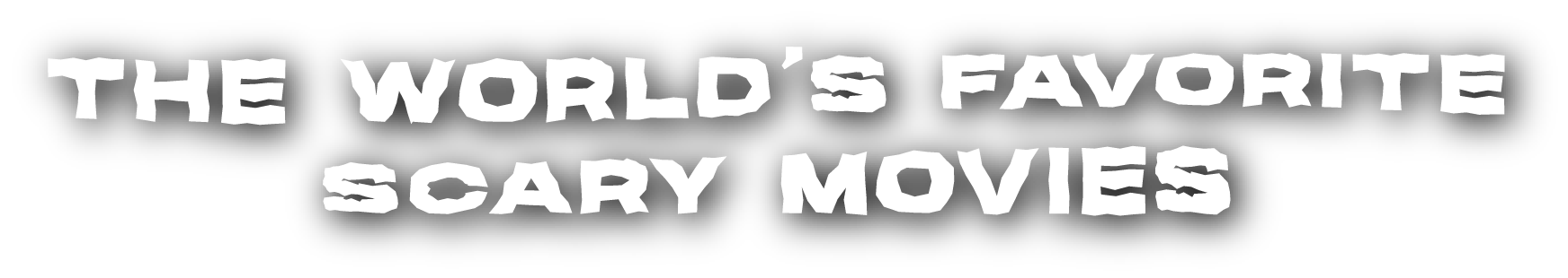 The World's Favorite Scary Movies