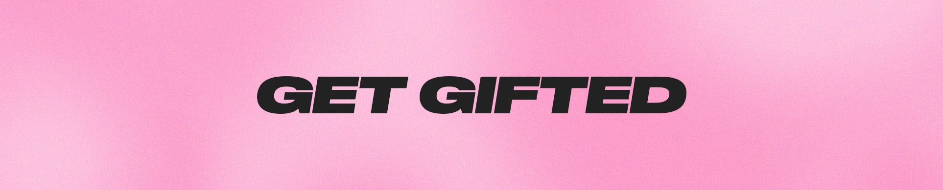 Get Gifted Banner
